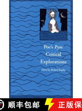 预订 Poe's Pym: Critical Explorations : Conference Entitled Arthur Gordon Pym and Contemporary Critic... [9780822312468]