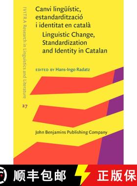 【3-4周达】Canvi lingüístic, estandardització i identitat en català / Linguistic Change, Standard... [9789027205384]
