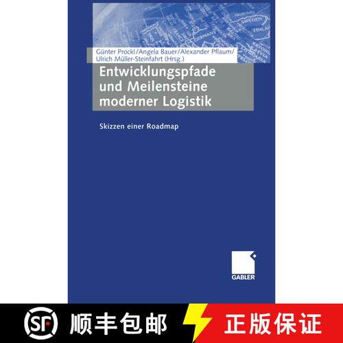 【3-4周达】Entwicklungspfade und Meilensteine moderner Logistik : Skizzen einer Roadmap [9783322890450]