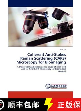 【3-4周达】Coherent Anti-Stokes Raman Scattering (Cars) Microscopy for Bioimaging [9783659289132]