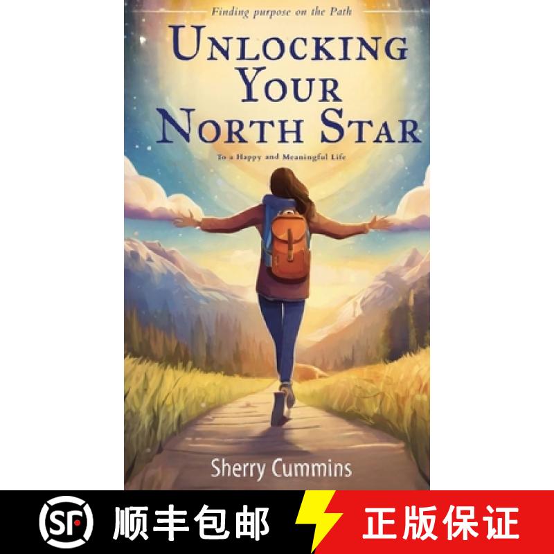 【3-4周达】Unlocking Your North Star: Finding Purpose on the Path to a Happy and Meaningful Life [9798868922688]