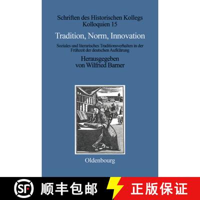 【3-4周达】Tradition, Norm, Innovation：Soziales und literarisches Traditionsverhalten in der Frühze... [9783486547719]