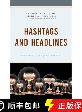 预订 Hashtags and Headlines : Marketing for School Leaders [9781475853056]