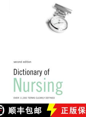 【3-4周达】Dictionary of Nursing: Over 11,000 Terms Clearly Defined (Medical Dictionary) [9780713682878]