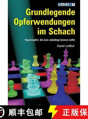 【3-4周达】Grundlegende Opferwendungen im Schach [9781904600220]
