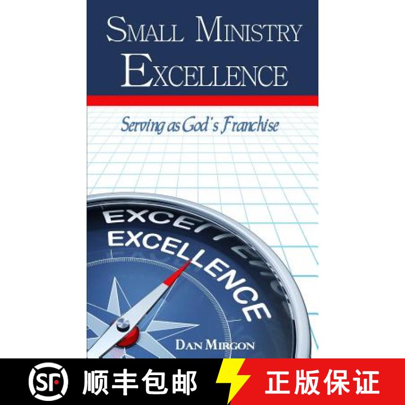 【3-4周达】Small Ministry Excellence: Serving as God's Franchise [9780692442616]