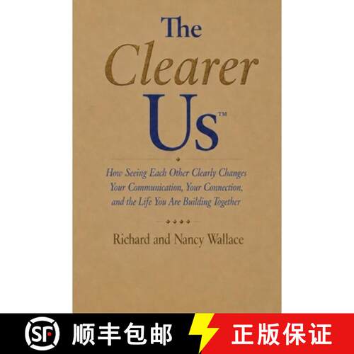 【3-4周达】The Clearer Us: How Seeing Each Other Clearly Changes Your Communication, Your Connection,... [9798993582252]