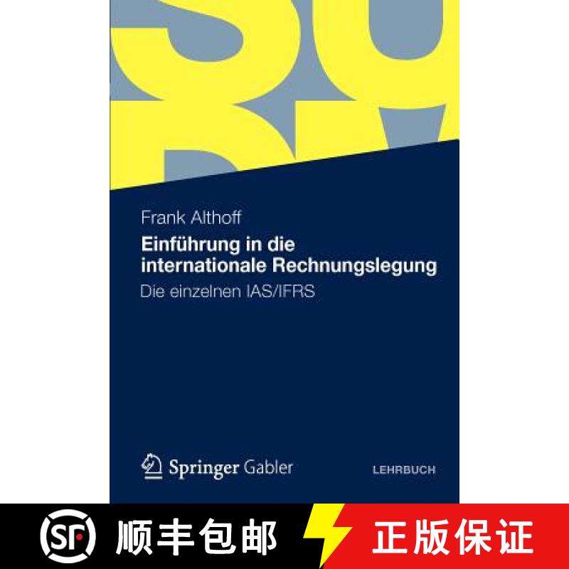 【4周达】Einführung in die internationale Rechnungslegung : Die einzelnen IAS/IFRS [9783834929990]