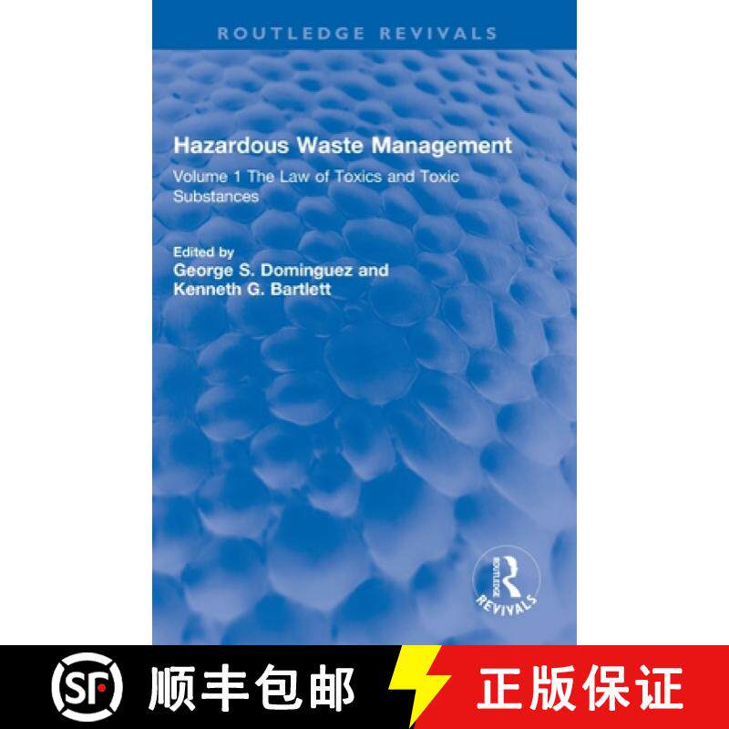 【3-4周达】Hazardous Waste Management: Volume 1 The Law of Toxics and Toxic Substances [9780367260095]