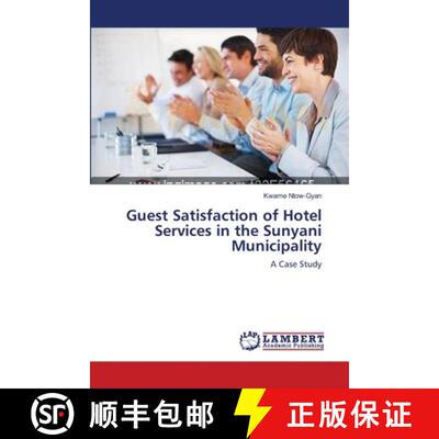 预订 Guest Satisfaction of Hotel Services in the Sunyani Municipality [9783659145674]