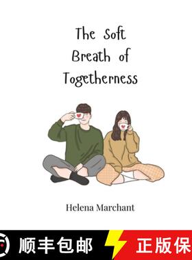 预订 The Soft Breath of Togetherness [9783690817837]