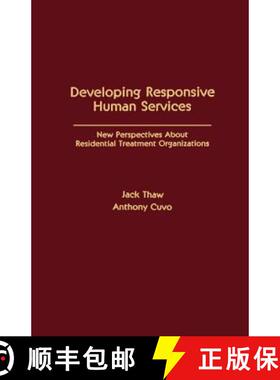 【3-4周达】Developing Responsive Human Services : New Perspectives About Residential Treatment Organi... [9780898596120]