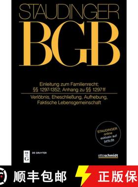 预订 Einl Zum Famr; §§ 1297-1352; Anh Zu §§ 1297 Ff: (Verlöbnis, Eheschließung, Aufhebung, Fakt... [9783805913683]