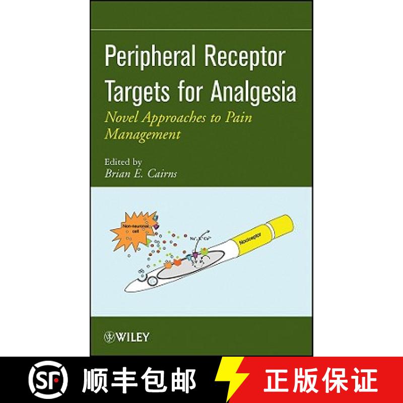 【3-4周达】Peripheral Receptor Targets For Analgesia: Novel Approaches To Pain Management [Wiley化学... [9780470251317]