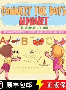 【3-4周达】Connect the Dots Alphabet - The Animal Edition - Workbook for Preschoolers | Children's Ac... [9798869418944]