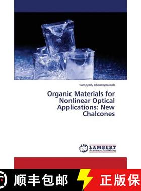 预订 Organic Materials for Nonlinear Optical Applications: New Chalcones [9783659411670]