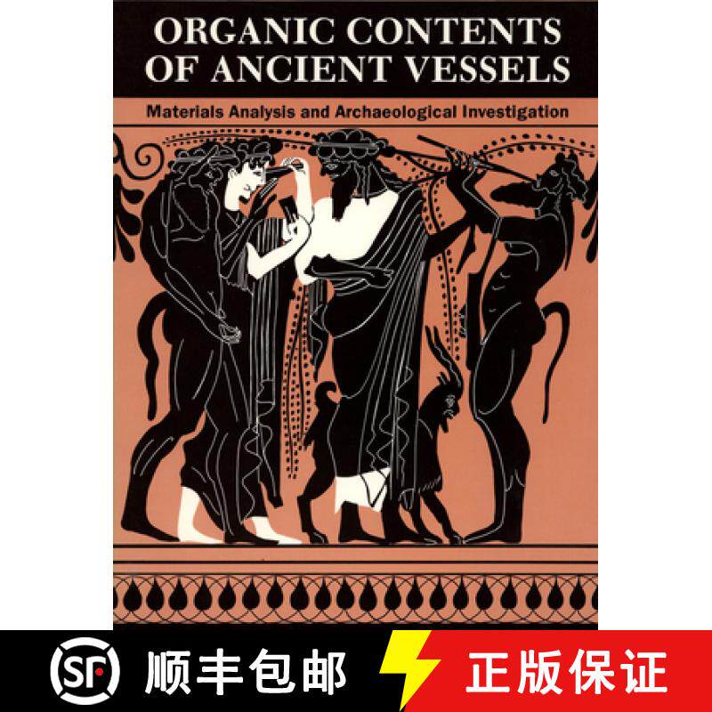 【3-4周达】Organic Contents of Ancient Vessels – Materials Analysis and Archaeological Investigation... [9780924171970]