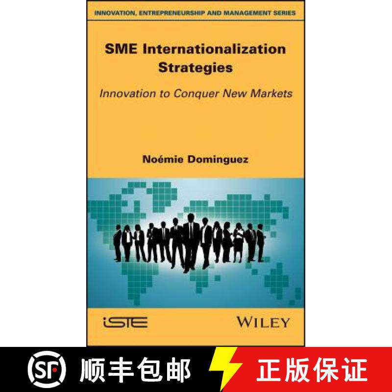 【3-4周达】Sme Internationalization Strategies: Innovation To Conquer New Markets [Wiley经管] [9781786301536]