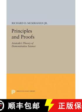 【3-4周达】Principles and Proofs: Aristotle's Theory of Demonstrative Science [9780691629872]