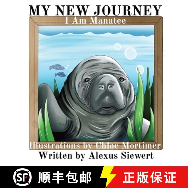 预订 My New Journey: I Am Manatee [9781777790240]