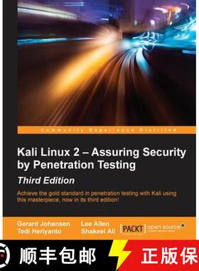 【3-4周达】Kali Linux 2 - Assuring Security by Penetration Testing, Third Edition: Achieve the gold s... [9781785888427]