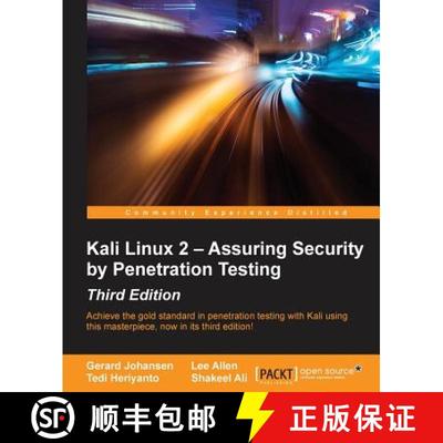 【3-4周达】Kali Linux 2 - Assuring Security by Penetration Testing, Third Edition: Achieve the gold s... [9781785888427]