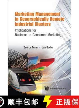 【3-4周达】Marketing Management in Geographically Remote Industrial Clusters: Implications for Busine... [9789814383059]