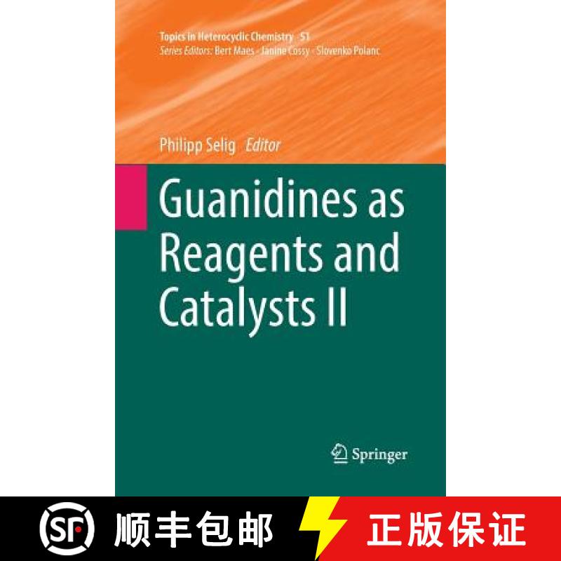【3-4周达】Guanidines as Reagents and Catalysts II [9783319850399]