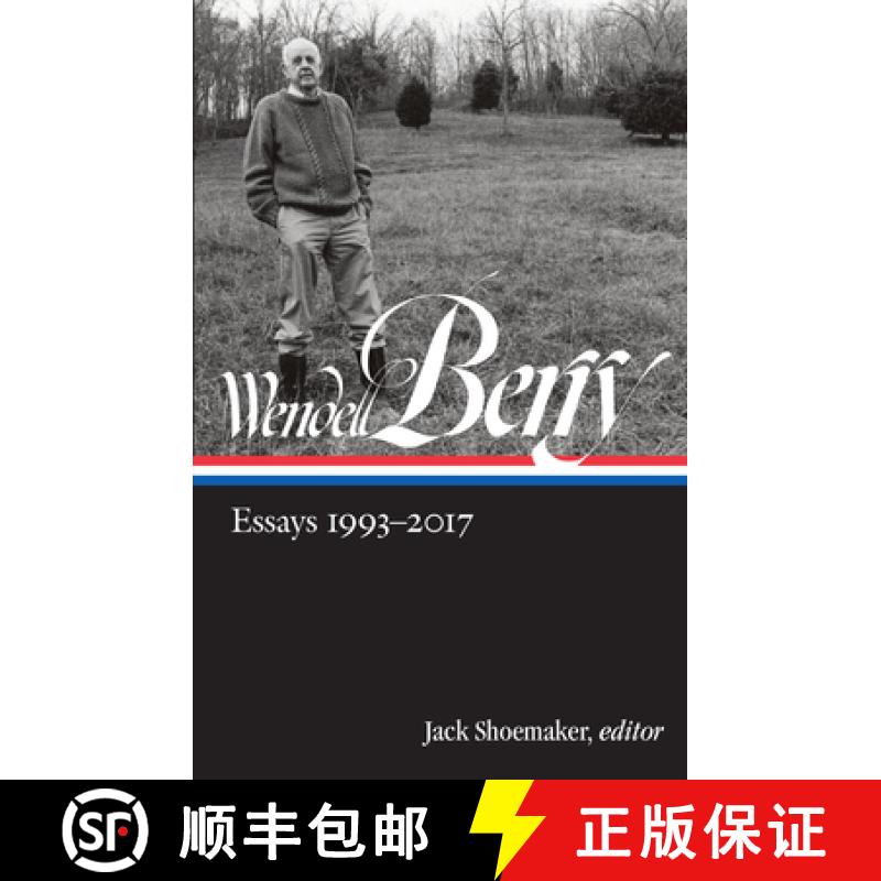 【3-4周达】Wendell Berry: Essays 1993-2017 (Loa #317) [9781598536089]