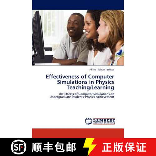 预订 Effectiveness of Computer Simulations in Physics Teaching/Learning [9783659145988]