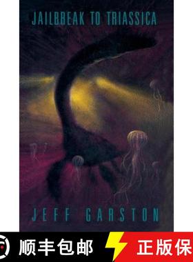 【3-4周达】Jailbreak to Triassica [9781419664809]