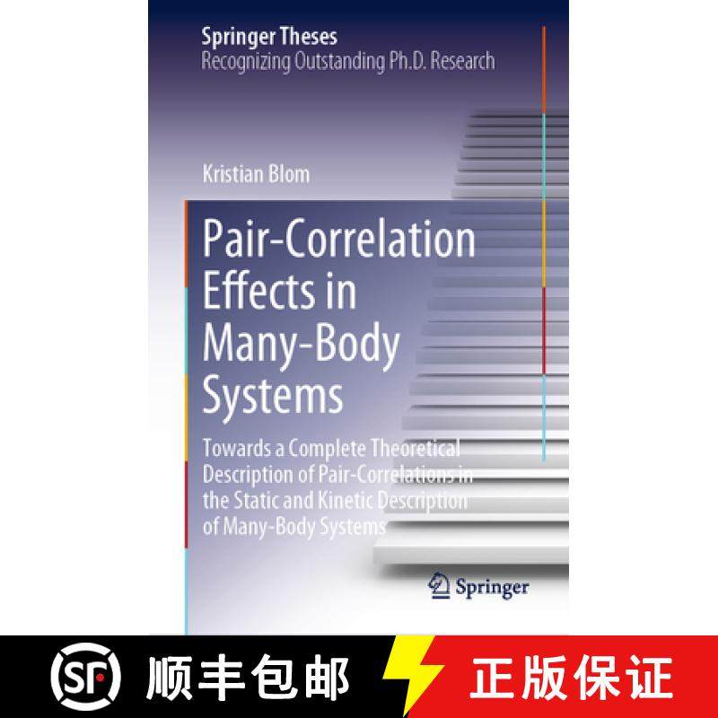 【3-4周达】Pair-Correlation Effects in Many-Body Systems: Towards a Complete Theoretical Description ... [9783031296116]