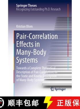 【3-4周达】Pair-Correlation Effects in Many-Body Systems: Towards a Complete Theoretical Description ... [9783031296116]
