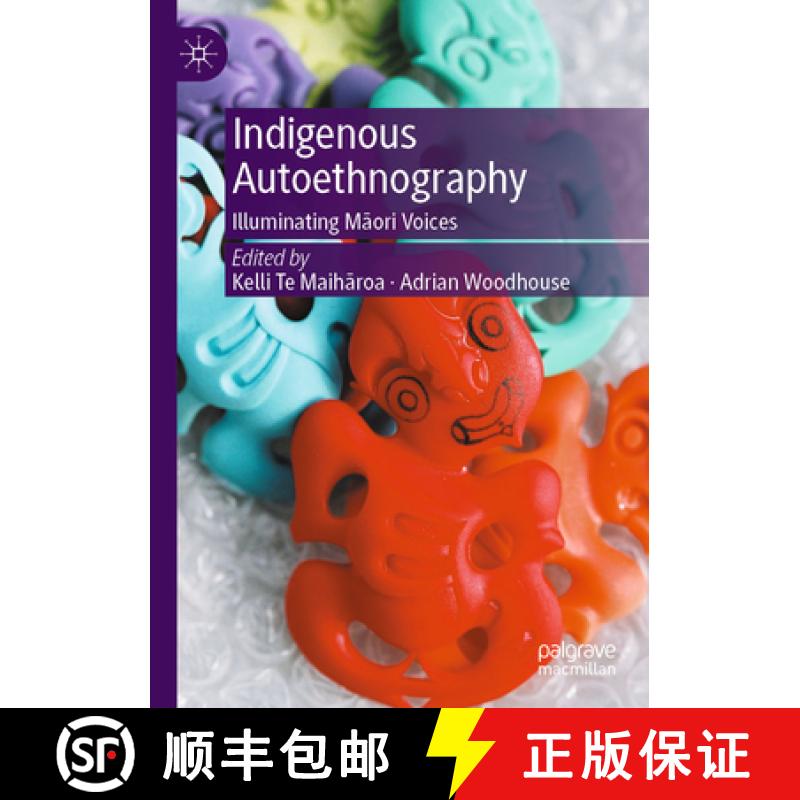 【3-4周达】Indigenous Autoethnography: Illuminating Maori Voices [9789819967209]