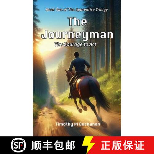 【3-4周达】The Journeyman: The Courage to Act (Book two of The Apprentice Trilogy) [9781958392102]
