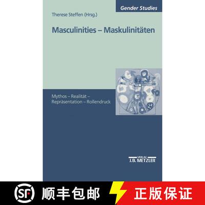 【3-4周达】Masculinities - Maskulinitäten: Mythos - Realität - Repräsentation - Rollendruck [9783476452931]