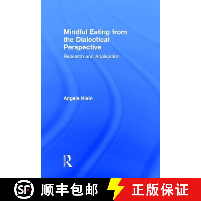 【3-4周达】Mindful Eating from the Dialectical Perspective: Research and Application [9781138915909]