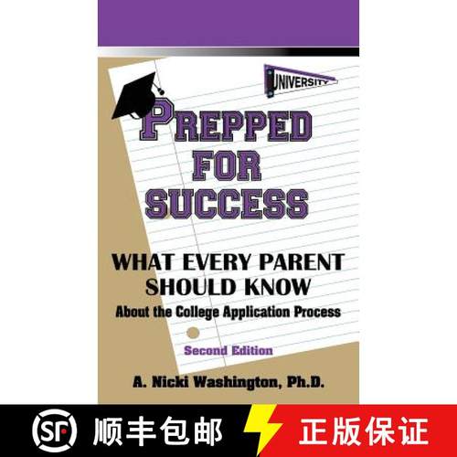 【3-4周达】Prepped for Success: What Every Parent Should Know about the College Application Process, ... [9780984746743]