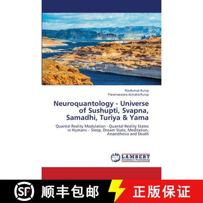 【3-4周达】Neuroquantology - Universe of Sushupti, Svapna, Samadhi, Turiya & Yama: Quantal Reality Mo... [9786204732503]