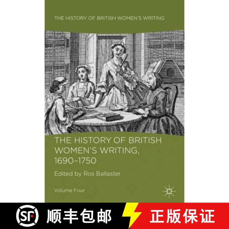 【3-4周达】The History of British Women's Writing, 1690 - 1750: Volume Four [9781137350404]