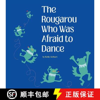 【3-4周达】The Rougarou Who Was Afraid to Dance [9798240800504]