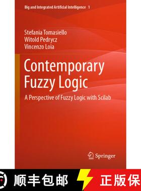【3-4周达】Contemporary Fuzzy Logic : A Perspective of Fuzzy Logic with Scilab [9783030989767]
