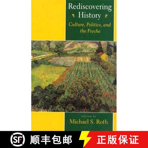 【3-4周达】Rediscovering History: Culture, Politics, and the Psyche [9780804723138]