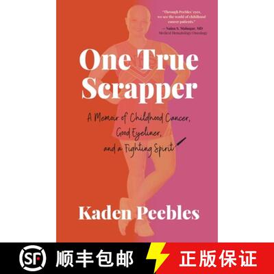 【3-4周达】One True Scrapper: A Memoir of Childhood Cancer, Good Eyeliner, and a Fighting Spirit [9781944528225]