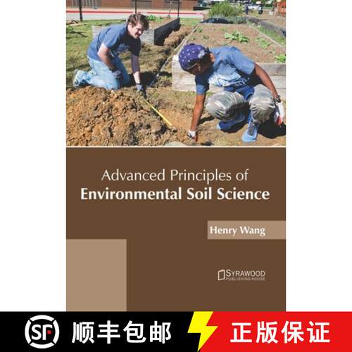 【3-4周达】精装 Advanced Principles of Environmental Soil Science [9781682867525]