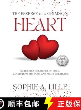 【3-4周达】The Essence of a Crimson Heart: Expressing the depth of love, nourishing the soul and igni... [9798892280150]