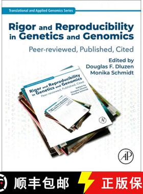 【3-4周达】Rigor and Reproducibility in Genetics and Genomics: Peer-Reviewed, Published, Cited [9780128172186]