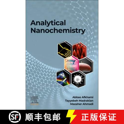 【3-4周达】Analytical Nanochemistry: How Nanotechnology and Analytical Chemistry Impact Each Other [9780323917414]