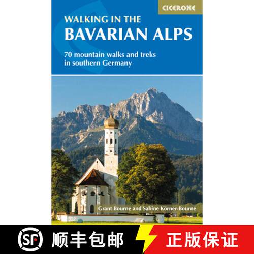 【3-4周达】Walking in the Bavarian Alps: 70 Mountain Walks and Treks in Southern Germany [9781852849290]