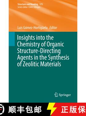 【3-4周达】Insights into the Chemistry of Organic Structure-Directing Agents in the Synthesis of Zeol... [9783319742885]